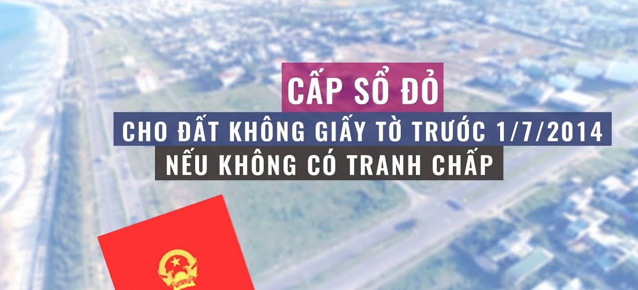 Điều kiện cấp Sổ đỏ cho đất không giấy tờ